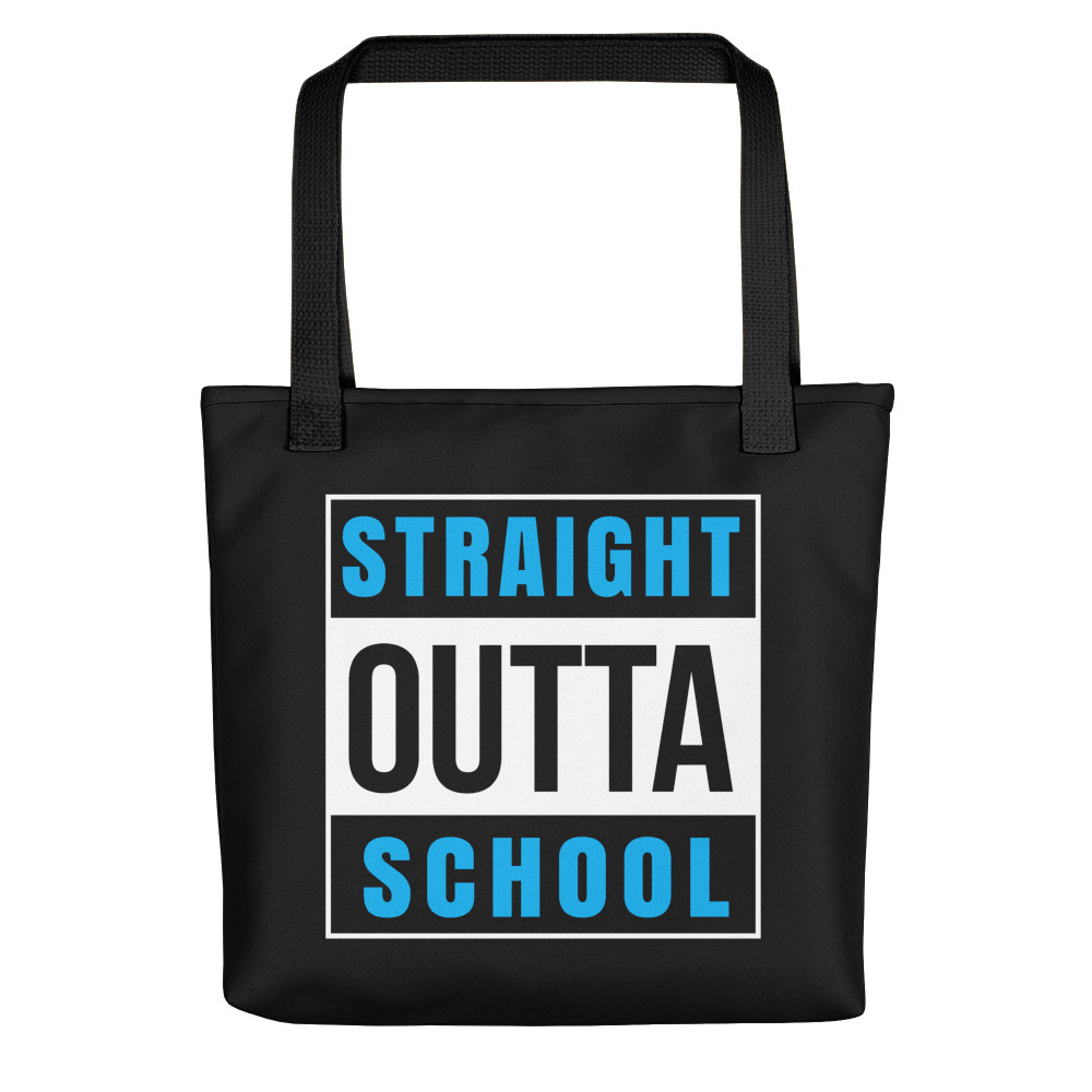 Straight Outta School - Tote Bag
