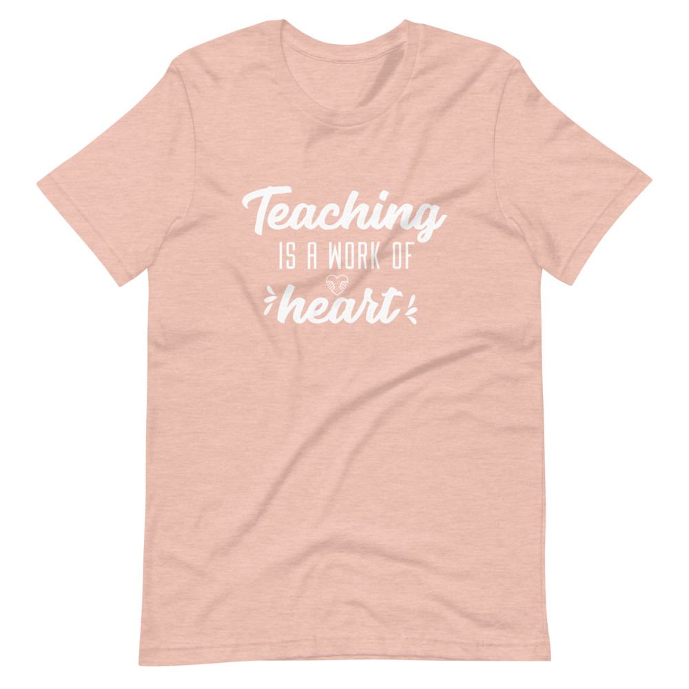 Teaching is work from the Heart