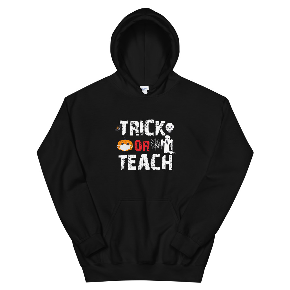 Trick or Teach - Hoodie