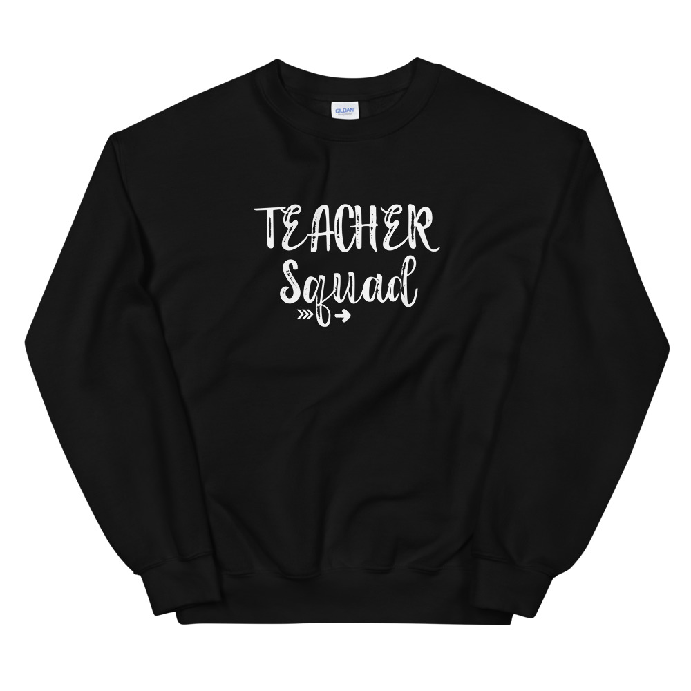 Teacher Squad - Sweatshirt