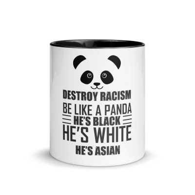 “Destroy Racism — Be Like Panda” Mug