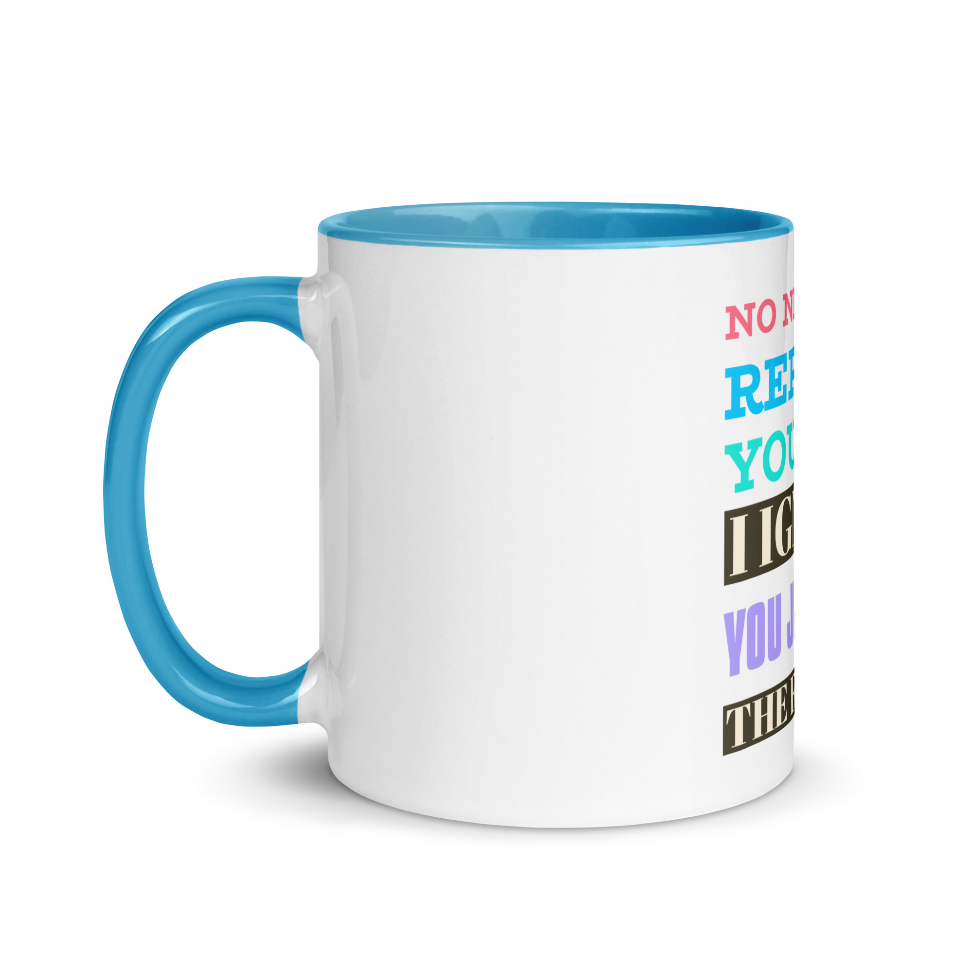 “No Need to Repeat Yourself — I Ignored You Just Fine the First Time” Mug - Image 9