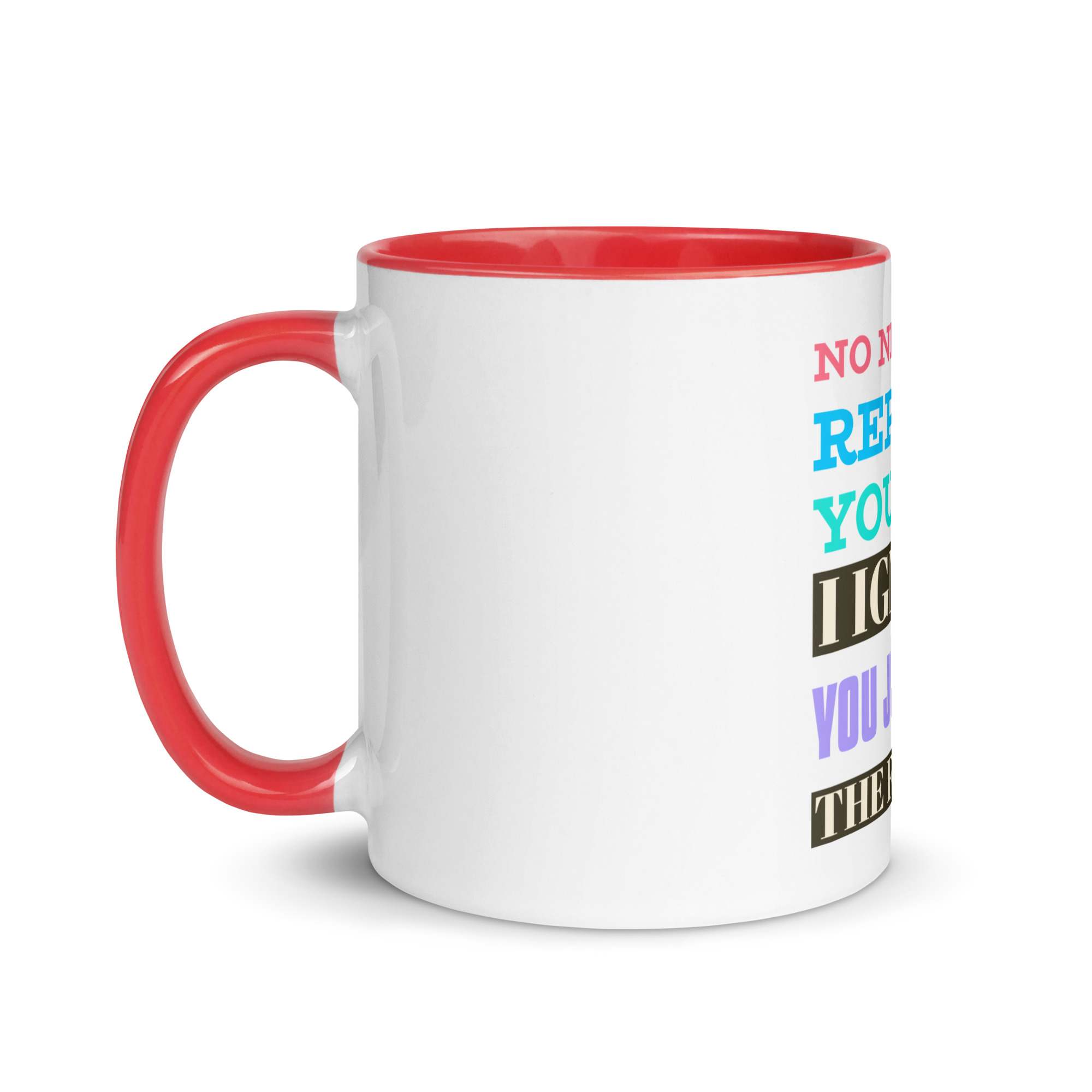 “No Need to Repeat Yourself — I Ignored You Just Fine the First Time” Mug - Image 6